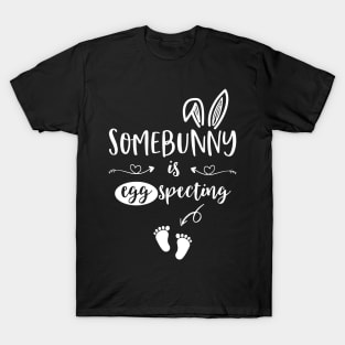 Somebunny Is Eggspecting Easter Pregnancy Baby Announcement T-Shirt